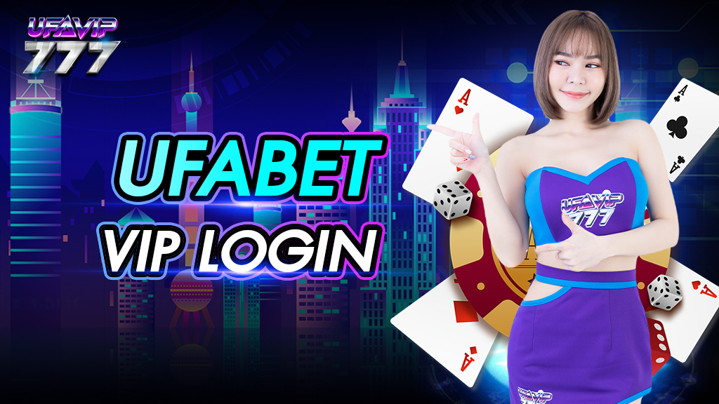 Ufabet vip login