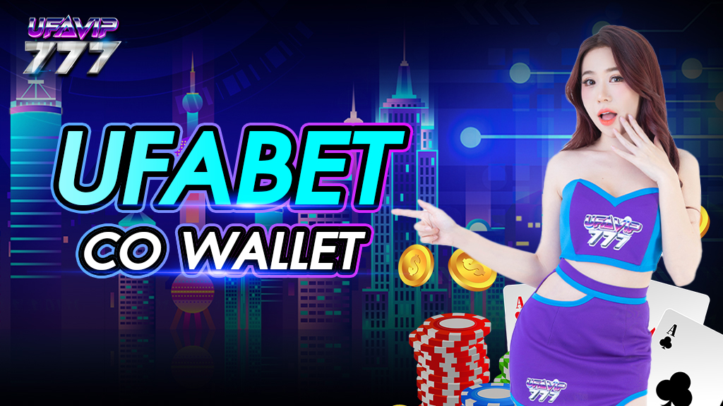 UFABET CO wallet